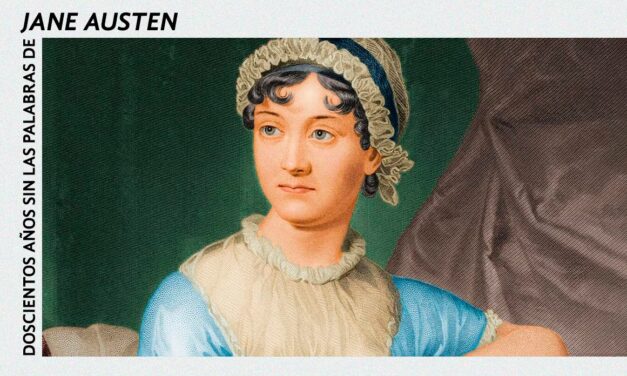 Doscientos años sin las palabras de Jane Austen