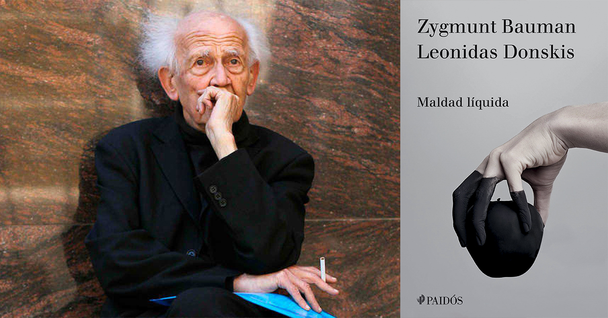 Maldad líquida, de Zygmunt Bauman y Leonidas Donskis