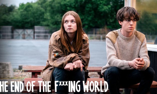 The End Of The F***ing World: Una oda a la adolescencia tardía