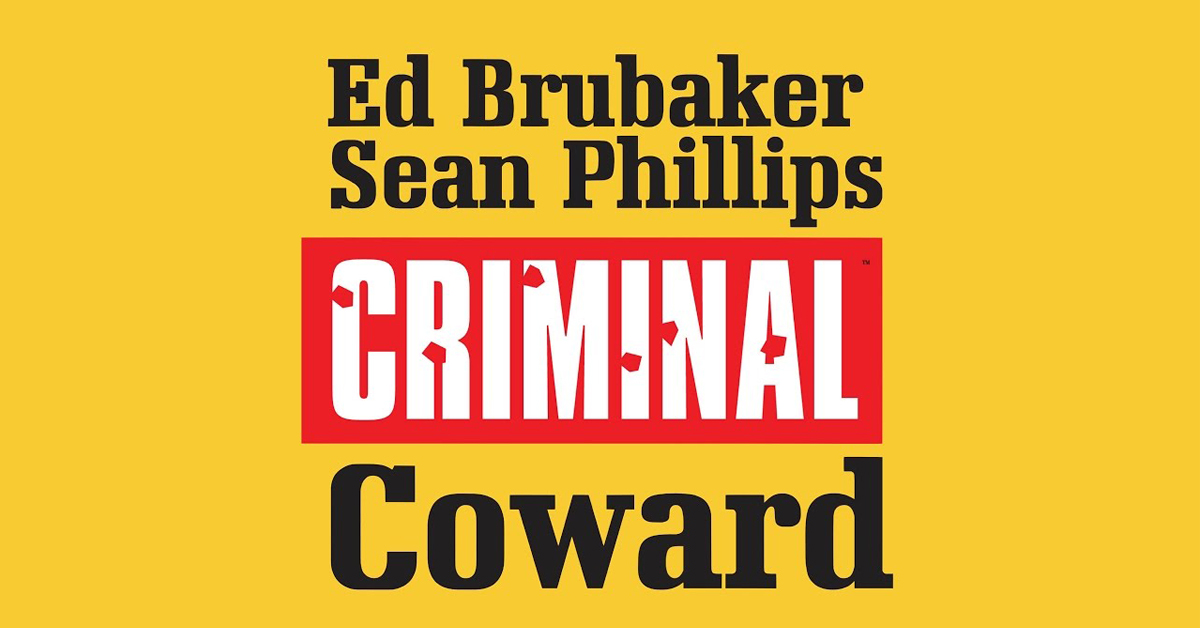 “Criminal: Coward”, un cómic de herencia ‘noir’