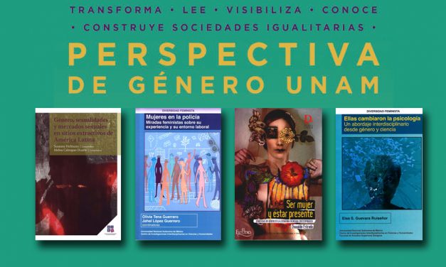 Textos sobre perspectiva de género que ofrece Libros UNAM
