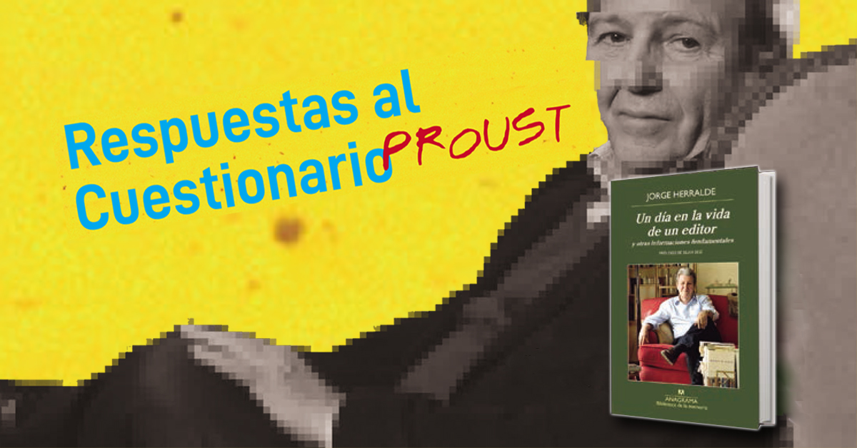 Jorge Herralde: Respuestas al cuestionario Proust
