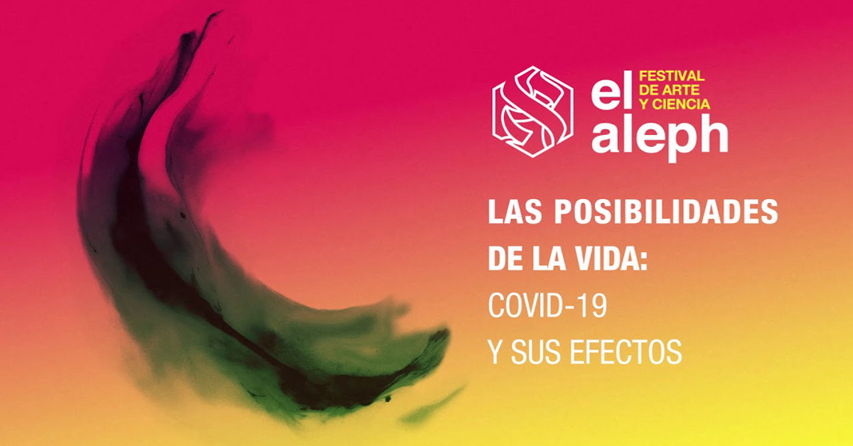 Lista la edición 2020 del Festival de Arte y Ciencia “El Aleph”, sin salir de casa