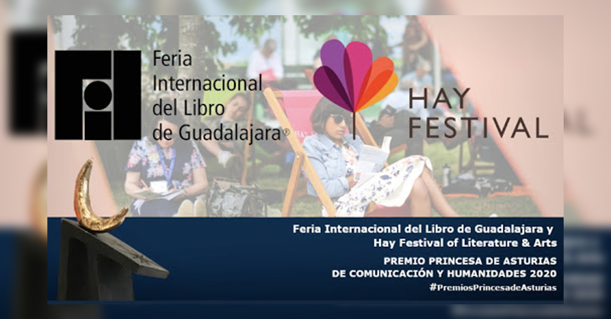 La FIL Guadalajara y el Hay Festival ganan el Princesa de Asturias de Comunicación y Humanidades