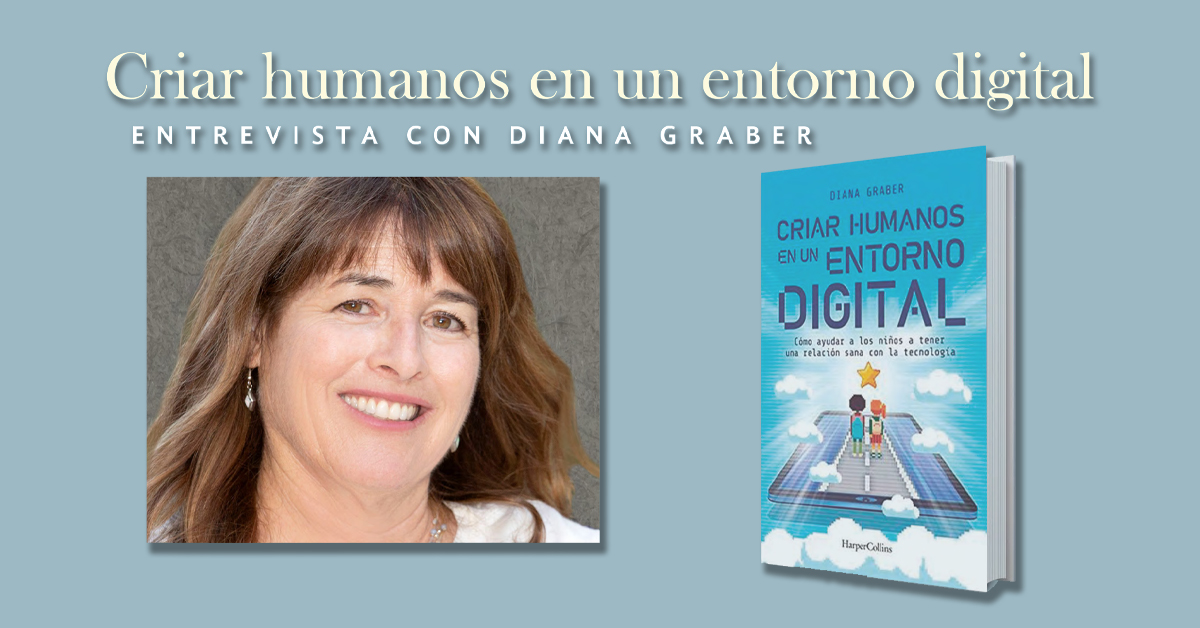 Criar humanos en un entorno digital: entrevista con Diana Graber