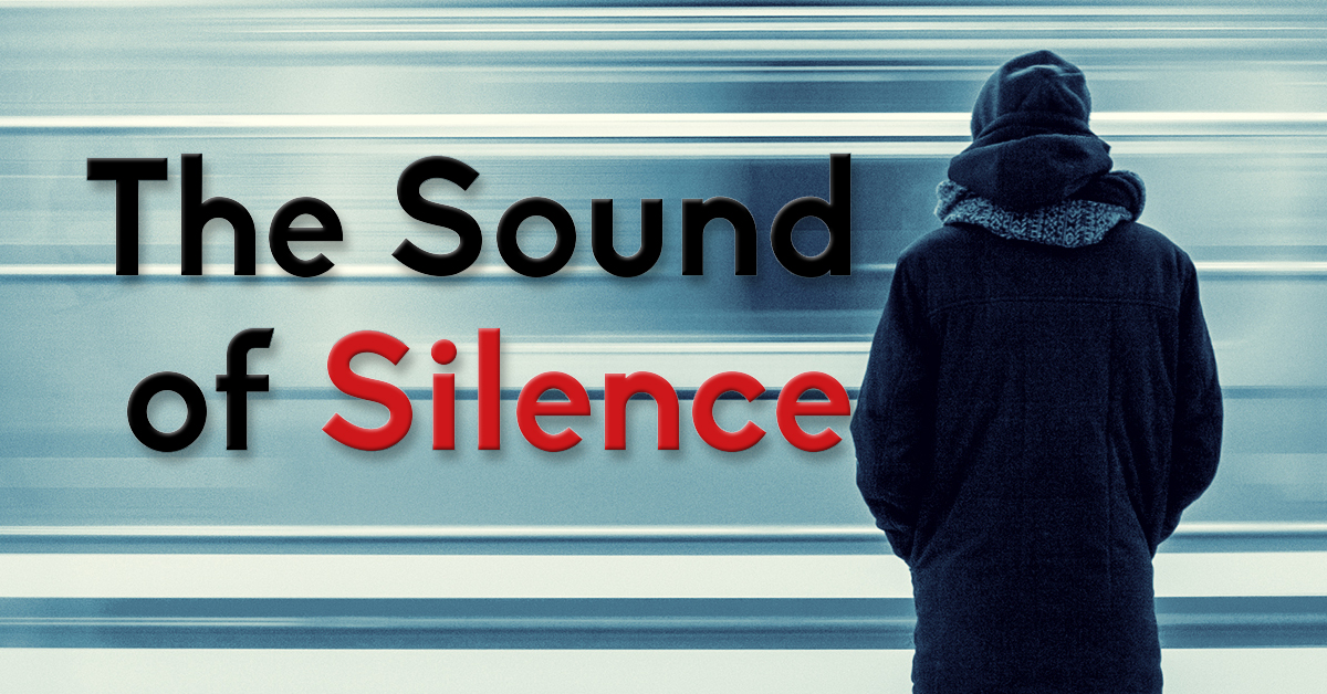 The Sound of silence