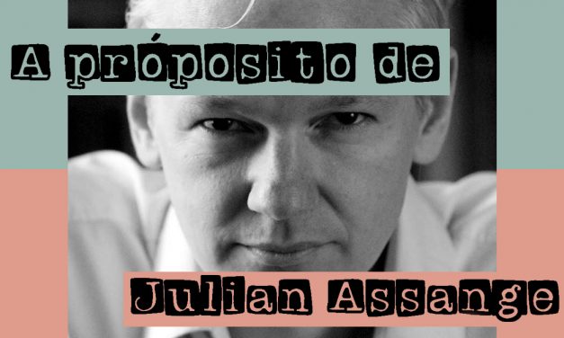 A propósito de Julian Assange
