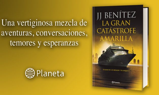 “La gran catástrofe amarilla”, la nueva novela de J.J. Benítez