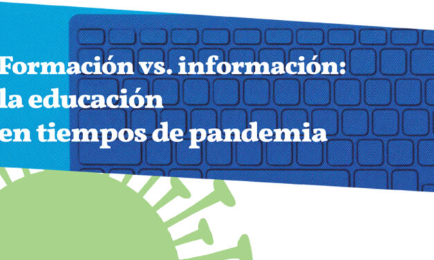 Formación vs. información: la educación en tiempos de pandemia