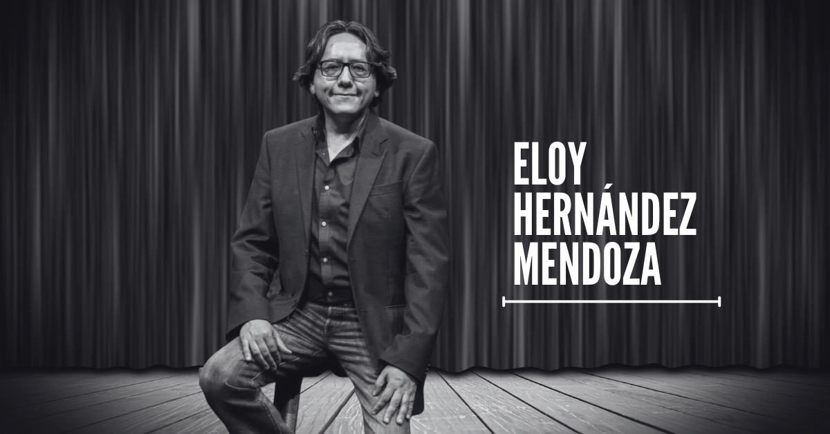 El teatro está de luto porque nos ha dejado Eloy Hernández Mendoza