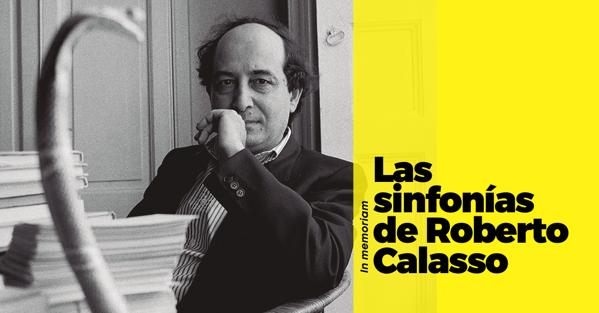 Las sinfonías de Roberto Calasso