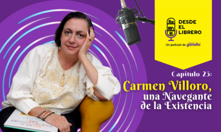 Capítulo 23: Carmen Villoro, una Navegante de la Existencia