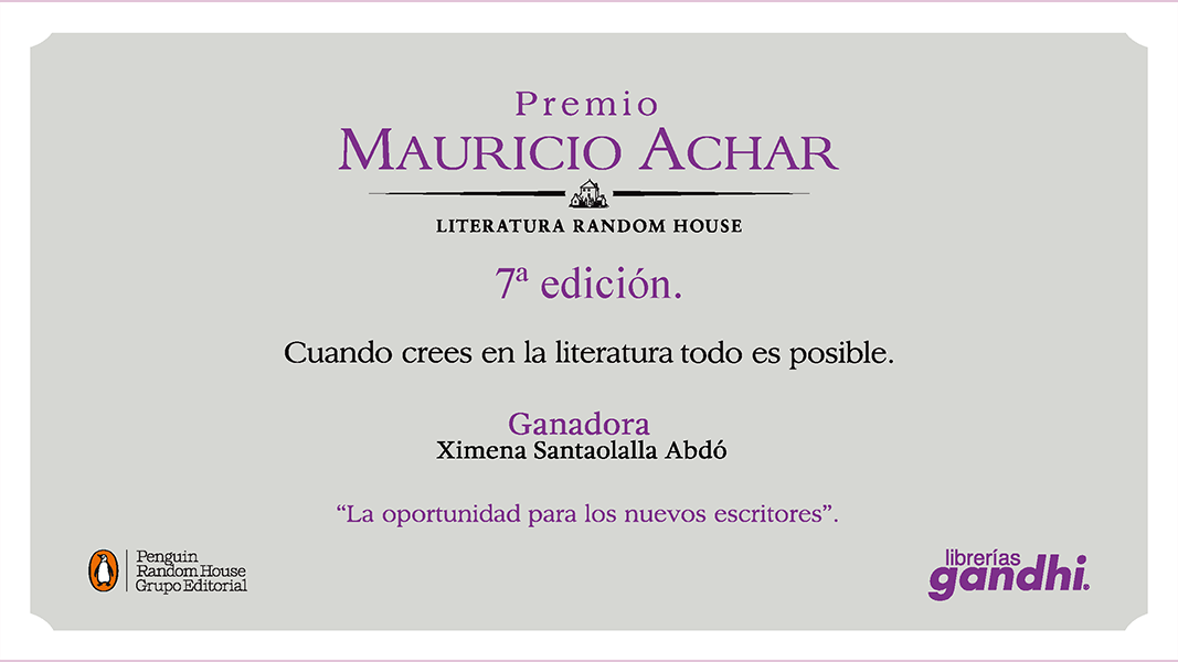 Ximena Santaolalla Abdó obtiene el 7° Premio Mauricio Achar / Literatura Random House por la obra “Muerte de un Nawal”