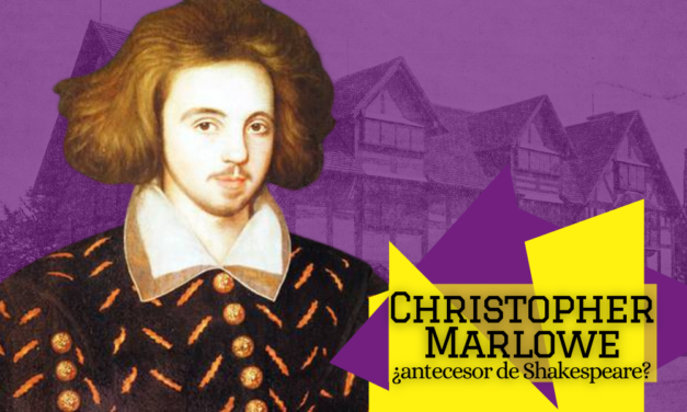 Christopher Marlowe, ¿antecesor de Shakespeare?