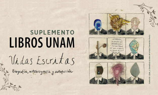 “Vidas escritas”, nuevo número del suplemento Libros UNAM