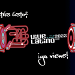 ¡Ya viene el Vive Latino 2022!