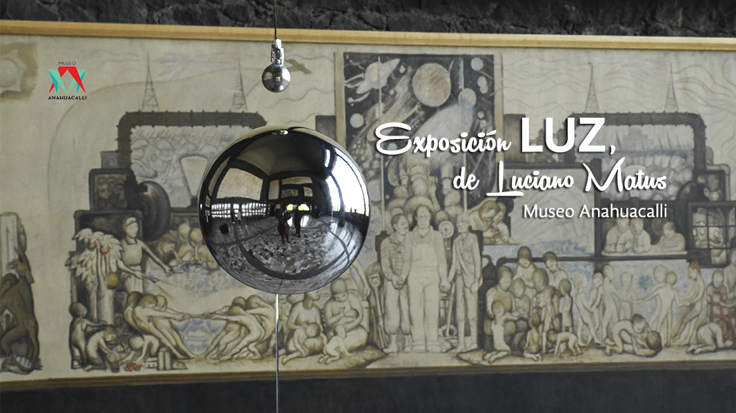 Exposición “LUZ” de Luciano Matus