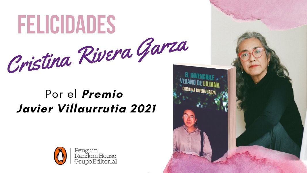 Cristina Rivera Garza, Premio Xavier Villaurrutia 2021