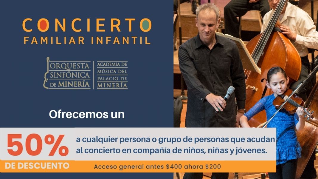 La Orquesta Sinfónica de Minería celebra a la infancia con 50% de descuento