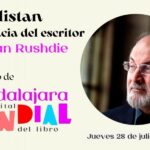 ALISTAN CONFERENCIA DE SALMAN RUSHDIE EN EL MARCO DE GUADALAJARA, CAPITAL MUNDIAL DEL LIBRO