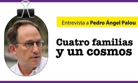 Cuatro familias y un cosmos. Entrevista a Pedro Ángel Palou