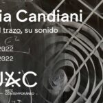 Tania CandianI: como el trazo, su sonido. Nueva exposición en el MUAC