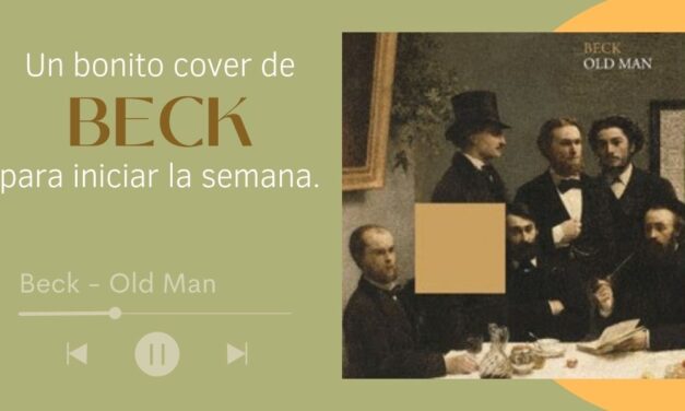 Un bonito cover de Beck para iniciar la semana