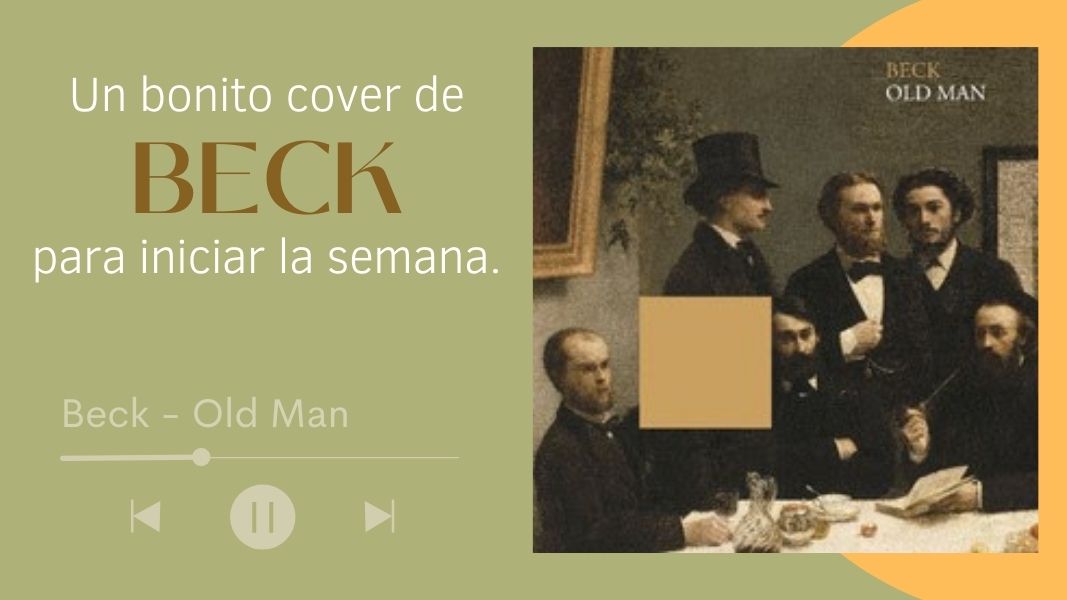 Un bonito cover de Beck para iniciar la semana