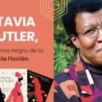 Octavia E. Butler, la gran dama negra de la ciencia ficción