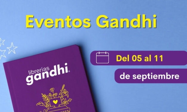 Eventos Gandhi del 5 al 11 de septiembre