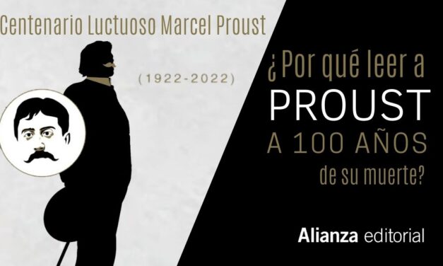 ¿Por qué seguir leyendo a Marcel Proust a 100 años de su muerte?