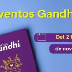 Eventos Gandhi del 21 al 27 de noviembre