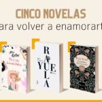 #JuevesDeListas Cinco novelas para volverte a enamorar