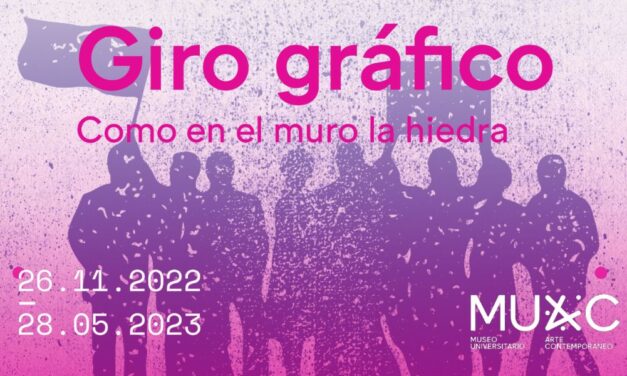 MUAC UNAM presenta Giro Gráfico. Como el muro la hiedra