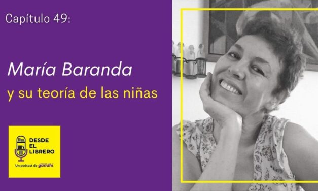 Cap. 49 María Baranda y su teoría de las niñas