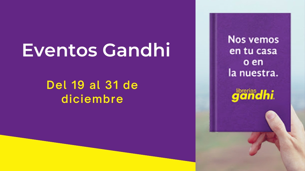 Eventos Gandhi del 19 al 31 de diciembre