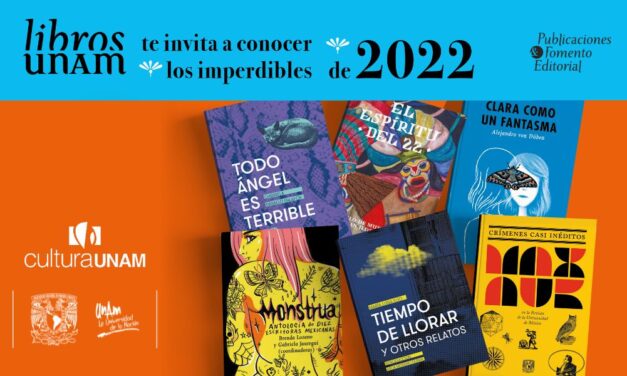 Los imperdibles del 2022 de Libros UNAM