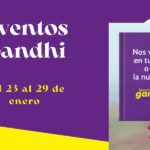 Eventos Gandhi del 23 al 29 de enero