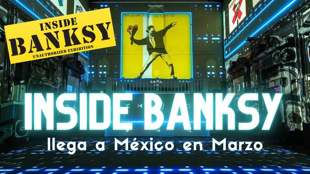 Inside Banksy llega a México