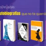 #JuevesDeListas Cinco autobiografías que no te querrás perder