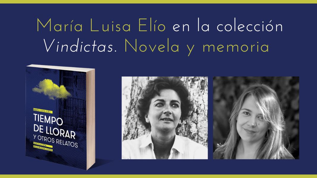 María Luisa Elío en la colección Vindictas. Novela y memoria