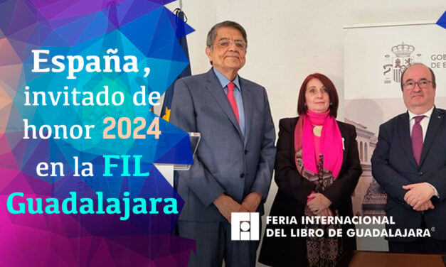 España, país Invitado de Honor de la FIL Guadalajara en 2024