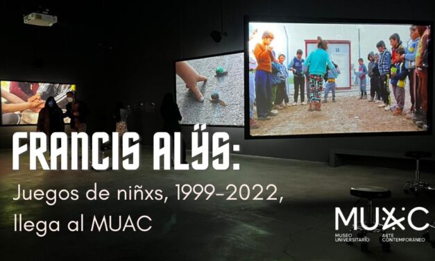 Francis Alÿs. Juegos de niñxs, 1999-2022, llega al MUAC