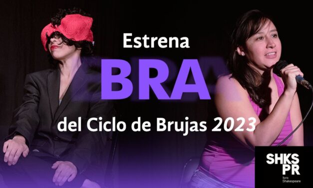 Estrena la obra teatral BRA, del Ciclo de Brujas 2023