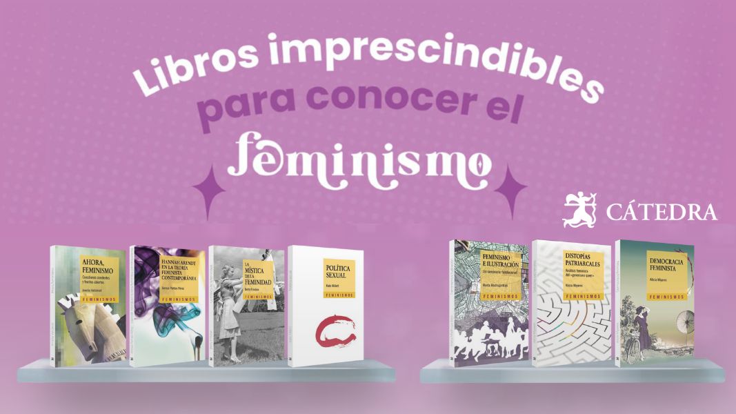 Libros imprescindibles para conocer el feminismo