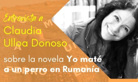 Entrevista a Claudia Ulloa Donoso sobre la novela Yo maté a un perro en Rumanía