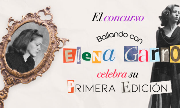 El concurso Bailando con Elena Garro celebra su primera edición