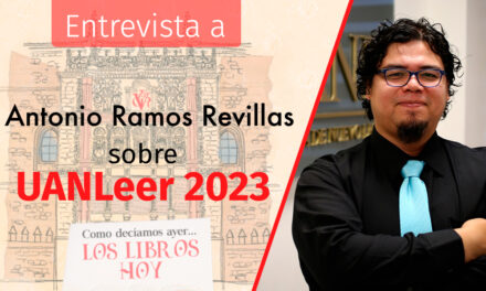 Entrevista a Antonio Ramos Revillas sobre #UANLeer 2023