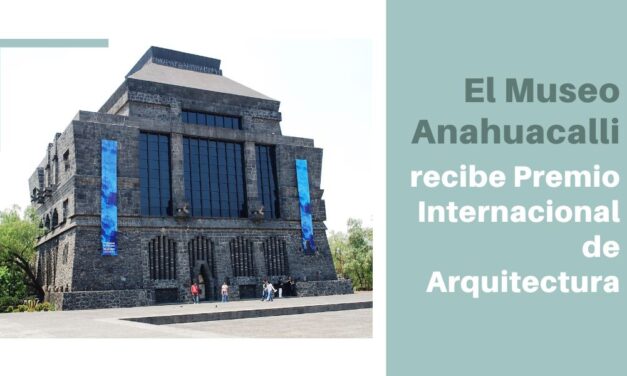 El Museo Anahuacalli recibe Premio Internacional de Arquitectura