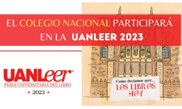 El Colegio Nacional presenta su programa para UANLeer 2023